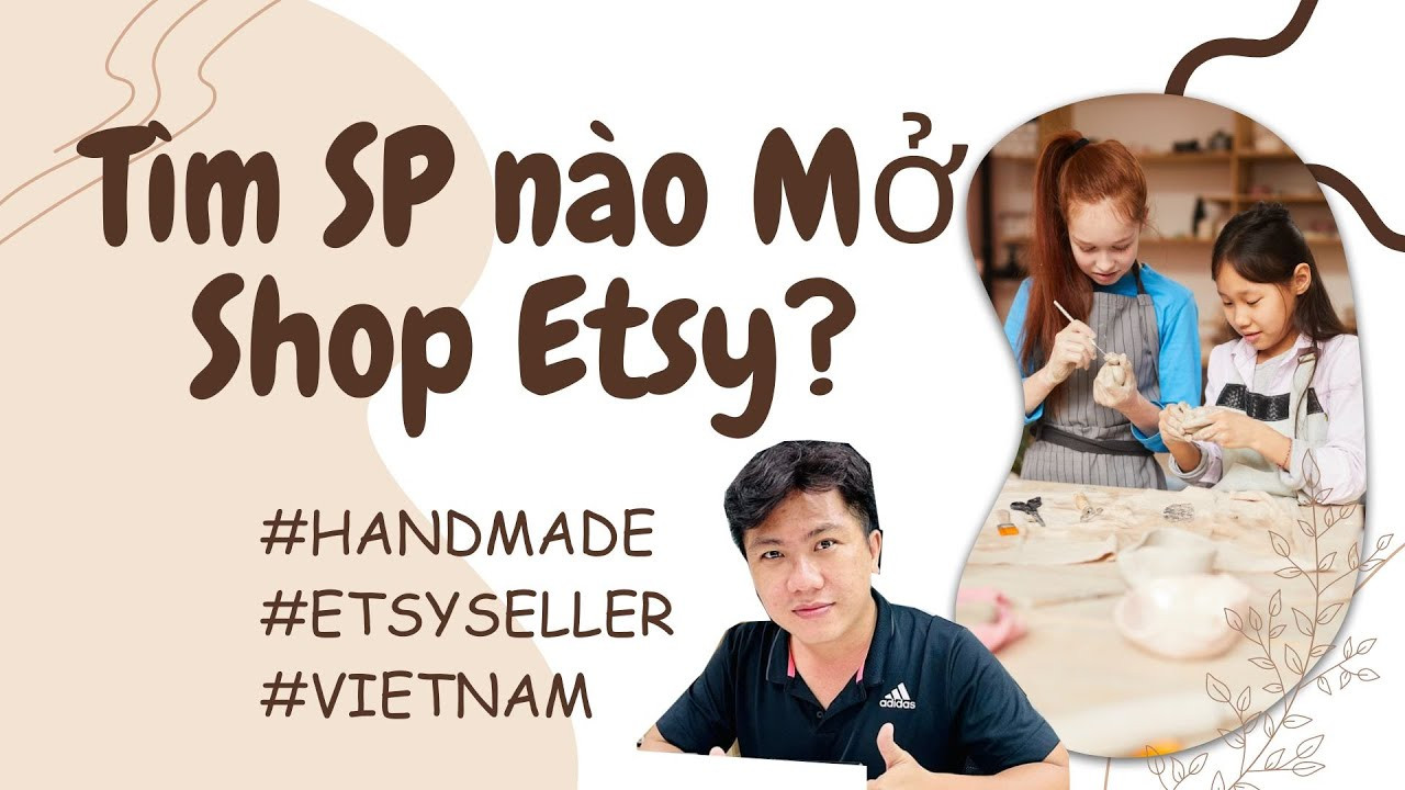 4 Cách Tìm Sản Phẩm Handmade Để Bán Hàng Trên Etsy