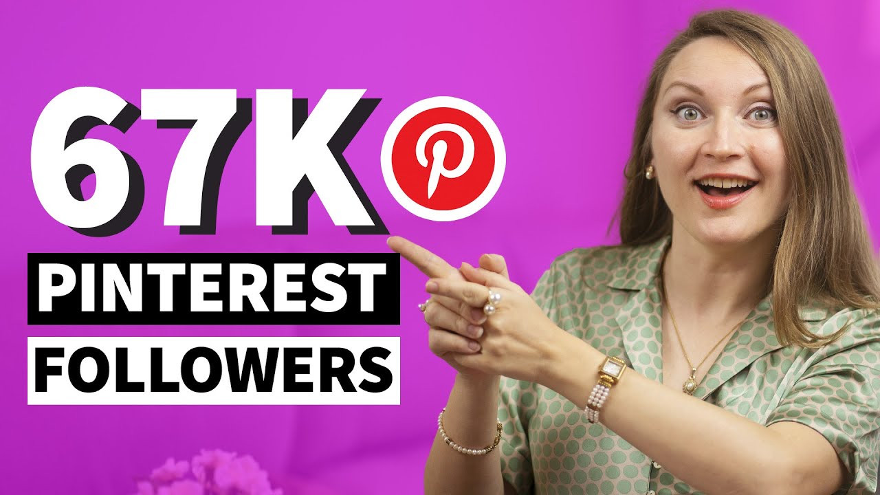 67K Followers trên Pinterest: Bí Quyết Tăng Follower Pinterest 2024 - 3 Cách Phát Triển Pinterest