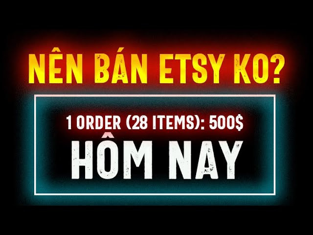 Bán Hàng Trên Etsy 2024: Vẫn Hiệu Quả Với Thu Nhập Thụ Động?