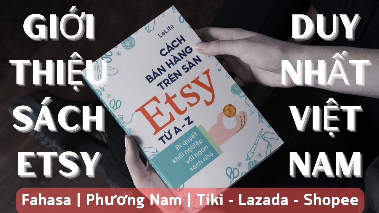 Bán Hàng Trên Etsy Từ A-Z: Bí Quyết Khởi Nghiệp Với Vốn Nhỏ