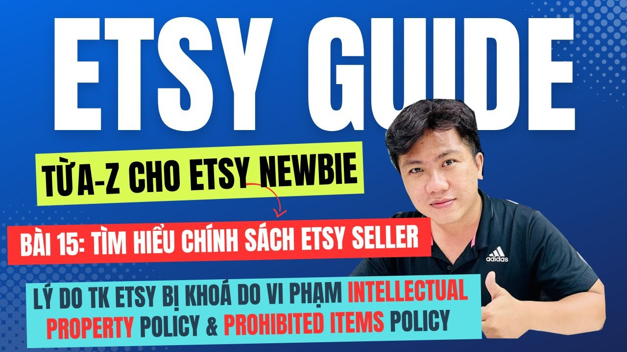 Bảo Vệ Tài Sản Trí Tuệ và Tránh Hàng Cấm Khi Bán Hàng Trên Etsy