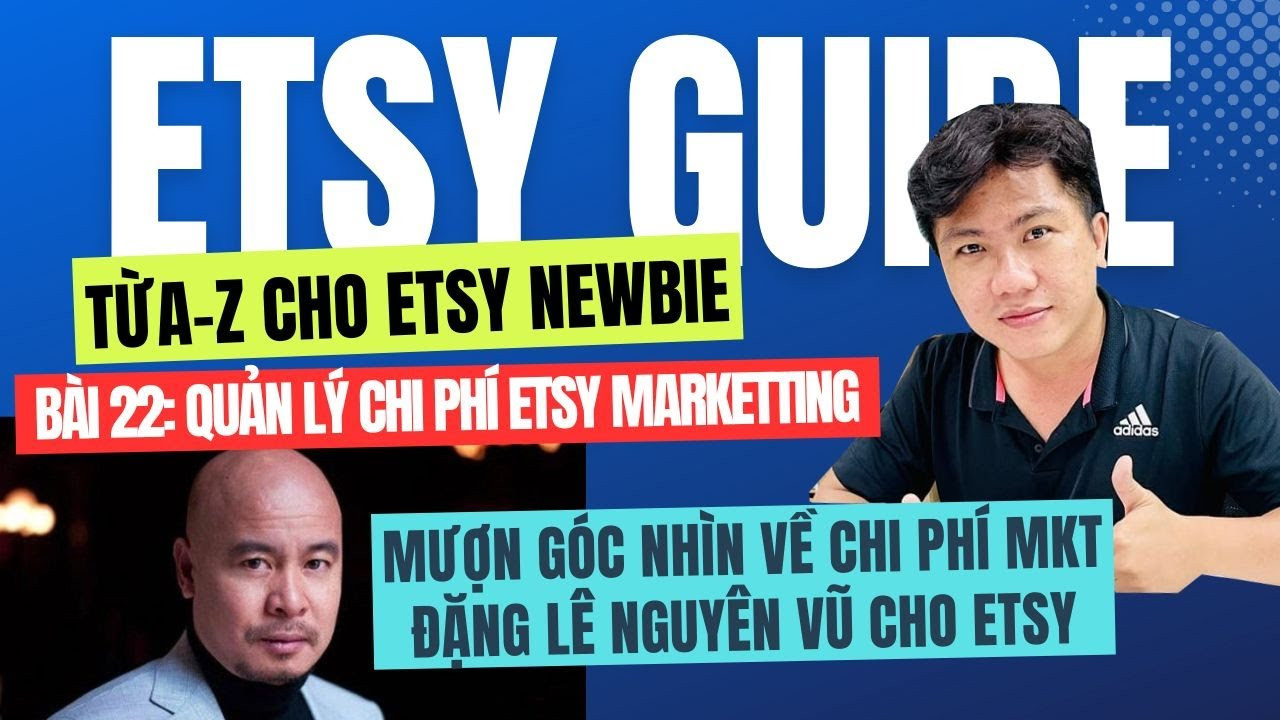 Bí Quyết Tăng Doanh Số Bán Hàng Trên Etsy: Kiểm Soát Chi Phí Marketing