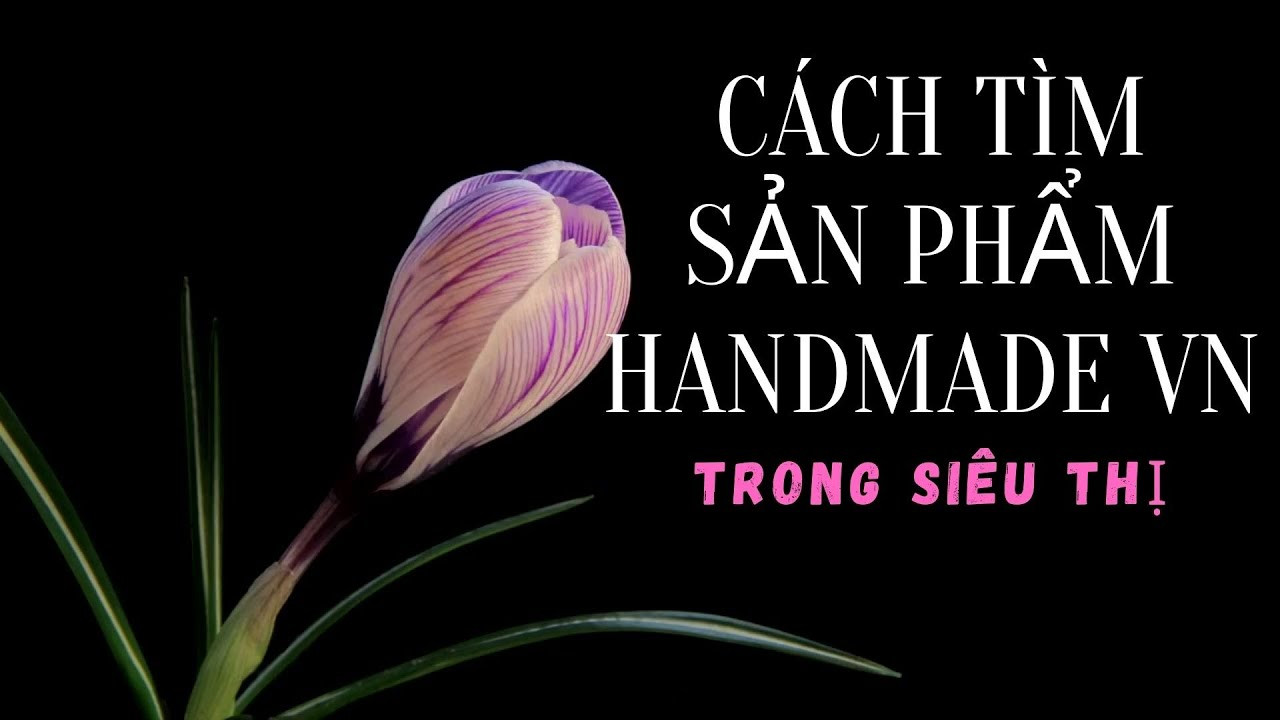 Bí Quyết Tìm Nguồn Hàng Handmade Việt Nam cho Shop Etsy của Bạn