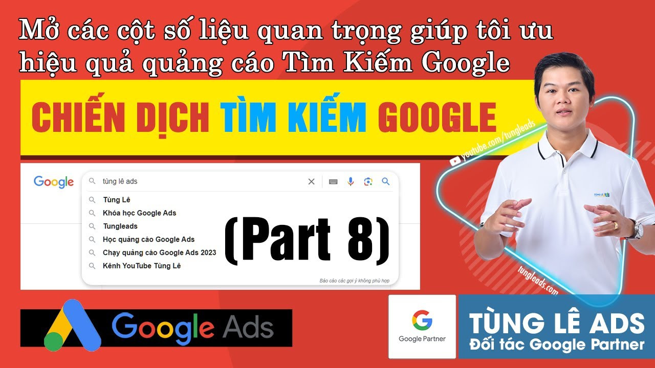 Cách Đọc Hiểu Số Liệu Quảng Cáo Google Ads Để Tối Ưu Chiến Dịch