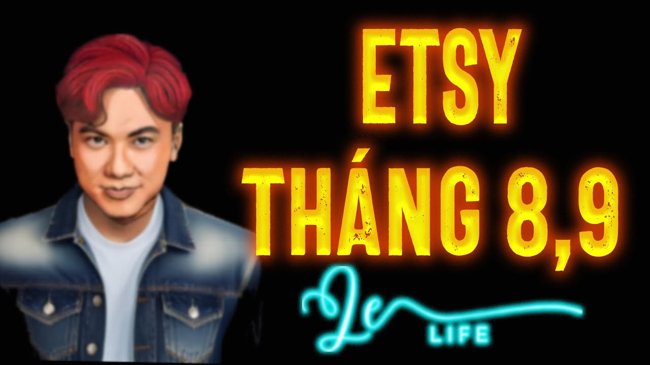 Doanh Thu Thụ Động Etsy Tháng 8 & 9/2024: Vẫn Ổn Định Dù Không Chăm Sóc