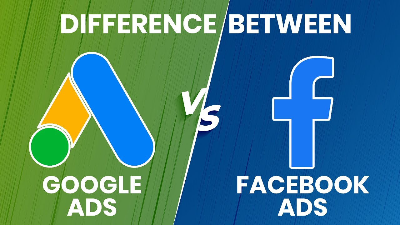 Google Ads vs Facebook Ads: So sánh Chi Tiết cho Doanh Nghiệp Việt