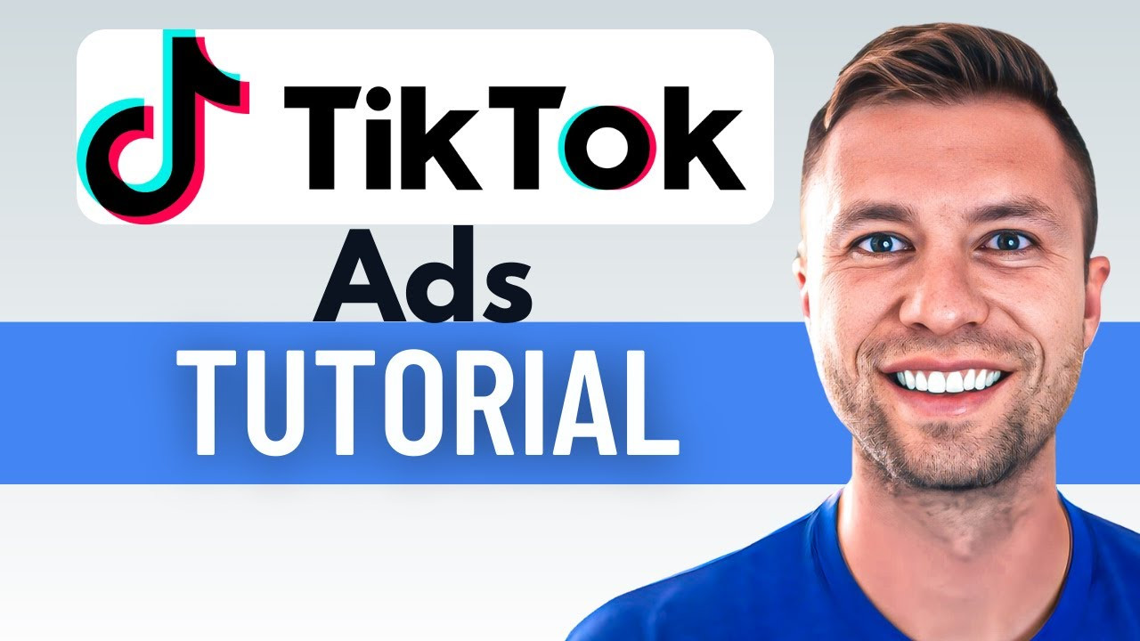 Hướng Dẫn Chi Tiết Chạy Quảng Cáo TikTok Ads Từ A-Z