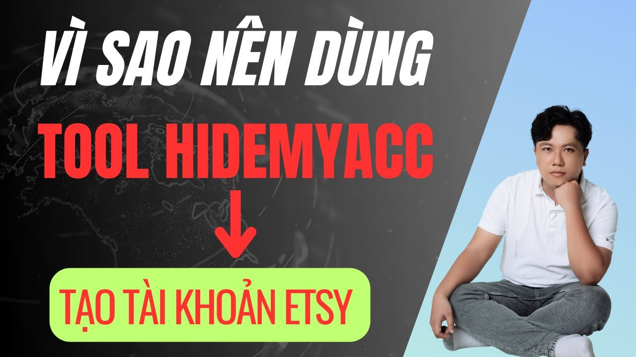 Hướng Dẫn Sử Dụng Hidemyacc Để Bảo Vệ Tài Khoản Etsy Của Bạn