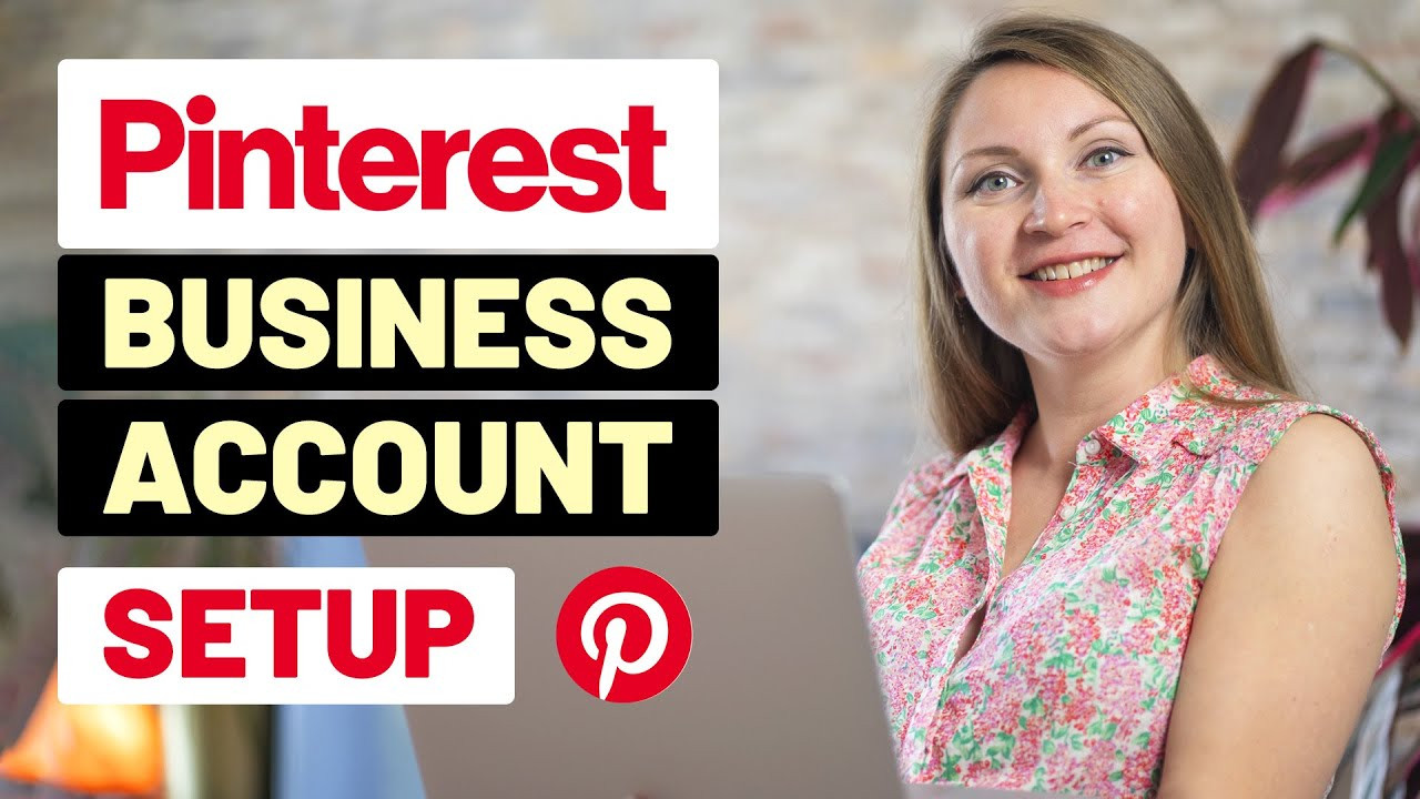 Hướng Dẫn Tạo Tài Khoản Pinterest Business Cho Doanh Nghiệp Việt Nam 2024