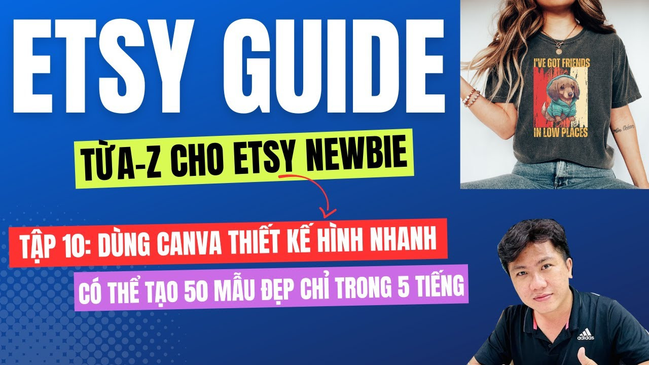 Hướng Dẫn Thiết Kế Áo Thun Bán Trên Etsy Với Canva Miễn Phí