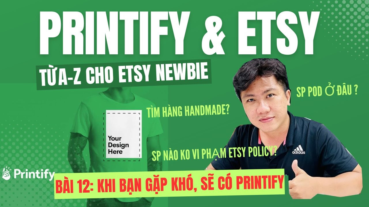 Printify: Đối Tác Lý Tưởng Cho Người Bán Hàng Etsy Tại Việt Nam