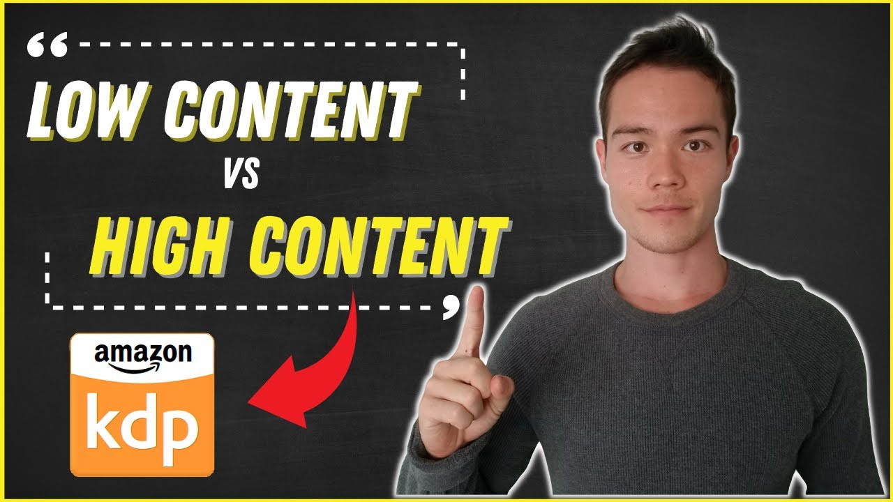 Sách Low Content và High Content trên Amazon KDP: Lựa chọn nào tốt hơn?