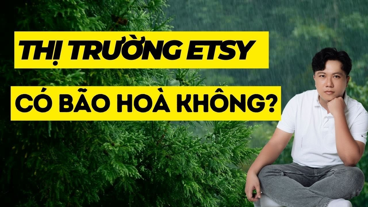 Thị trường Etsy có bão hòa không? Cơ hội cho người bán Việt