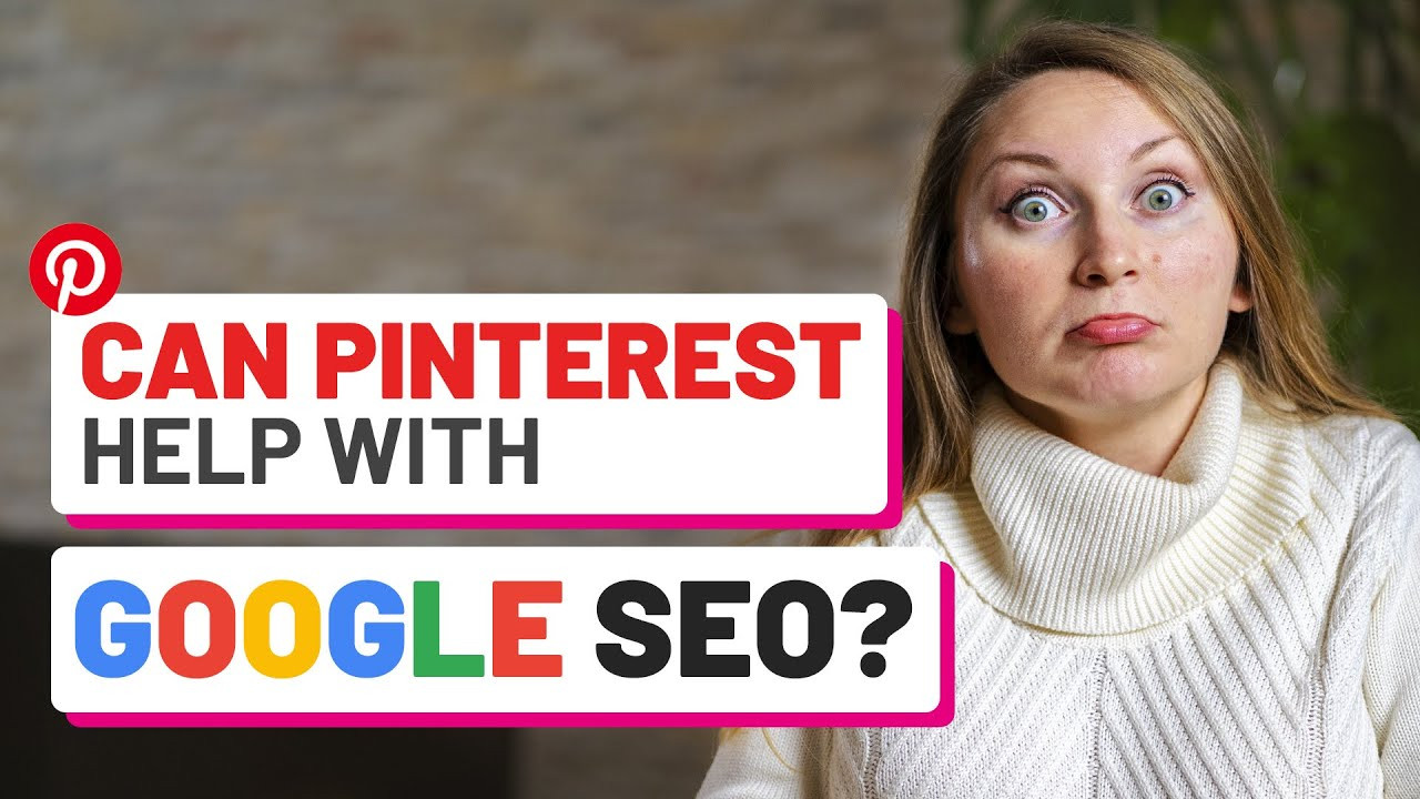 Tối ưu SEO trên Google với Pinterest: Cách lên TOP và tăng traffic