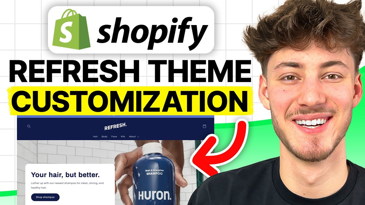 Tùy Chỉnh Giao Diện Theme Refresh Shopify Cho Người Mới (2025)